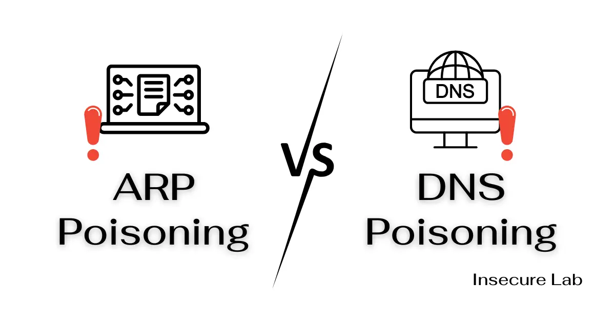 ARP Poisoning vs DNS Poisoning